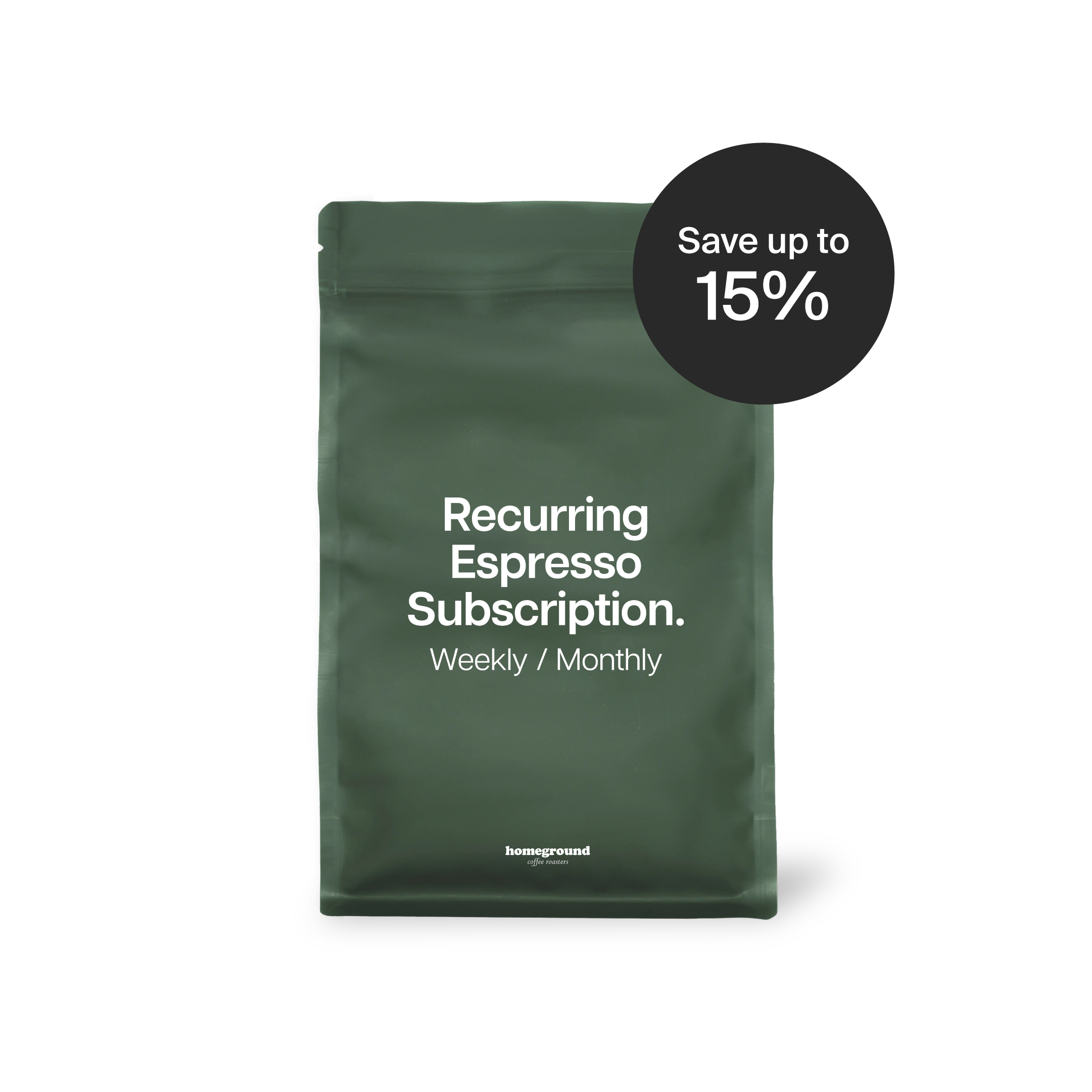 Recurring Espresso Subscription. Weekly / Monthly. Save up to 15% 