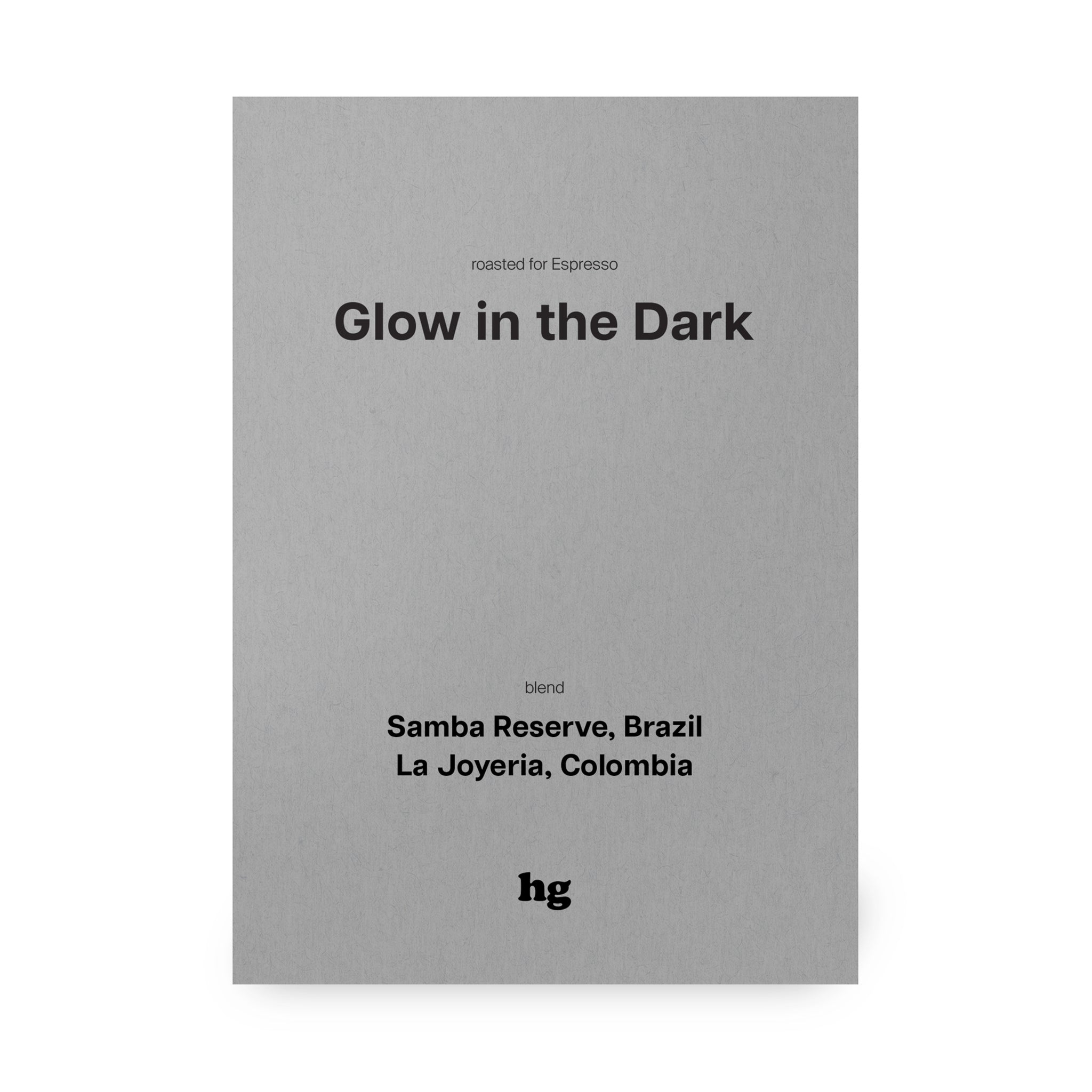 Glow In The Dark (Espresso Blend)